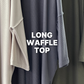 Long Waffle Top