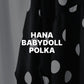 Hana Babydoll Polka