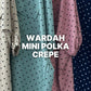 Wardah Mini Polka Crepe